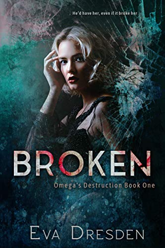 Omega’s Destruction Series by Eva Dresden