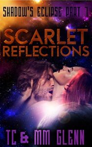 Scarlet Reflections (Adult Sci-Fi Romance) (Shadow's Eclipse Book 1)
