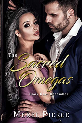 December (The Sacred Omegas, Book 1) by Merel Pierce