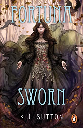 Fortuna Sworn (Fortuna Sworn, Book 1) by KJ Sutton book cover