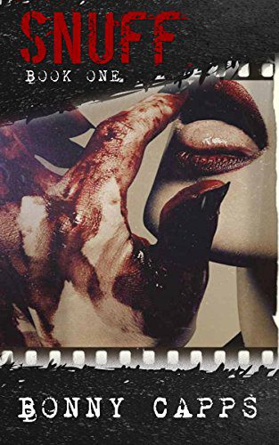Snuff (Snuff, Book 1) by Bonny Capps