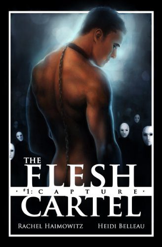 The Flesh Cartel by Rachel Haimowitz