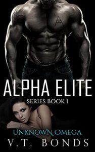 Unknown Omega (Alpha Elite, Book 1) by VT Bonds
