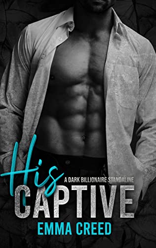 His Captive by Emma Creed